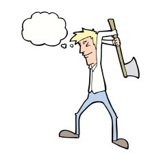 cartoon man swinging axe with thought bubble N9