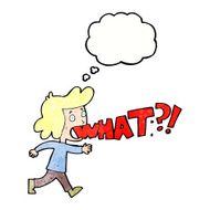 cartoon woman shouting what with thought bubble N7
