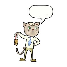 cartoon business cat with dead mouse speech bubble N11