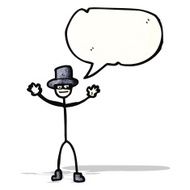 stick man with top hat and speech bubble