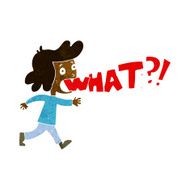 cartoon woman shouting what N5