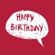 Happy birthday speech bubble