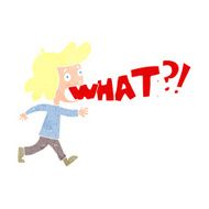 cartoon woman shouting what N11