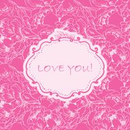 Love invitation card on flower seamless background Vector illustration