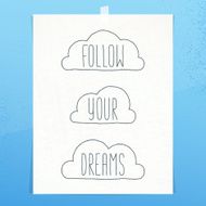 Follow Your Dreams Inspirational Idiom Motivational Text Space Paper Wall