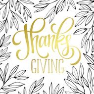 Thanksgiving - gold glittering lettering design Vector illustration N7