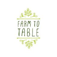 Farm to table - product label on white background