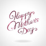 &quot;Happy mother&#039;s day&quot; hand-drawn lettering N4