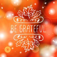 Be grateful - typographic element N2