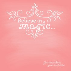 Believe in magic on blackboard background N2