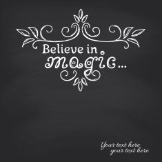 Believe in magic on blackboard background N3