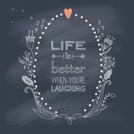 Inspiration saying about life and laughing