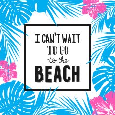 Hand drawn summer poster with quote and tropical frame