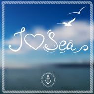 I love sea