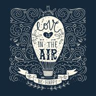 Hand drawn vintage print with hot air balloon and lettering