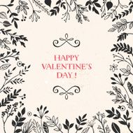 Valentine&#039;s day greeting card with lettering and frame of plant