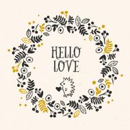 &#039;Hello Love&#039; greeting card with lettering and flower wreath