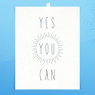 Yes You Can Inspirational Idiom Motivational Text Space Poster Wall