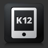 Black square button with K12 Sign on Tablet