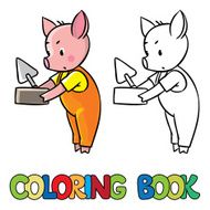 Little piglet with brick and trowel Coloring book