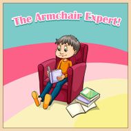 Old saying armchair expert