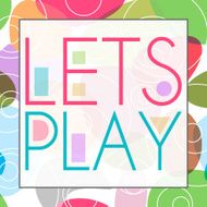 Lets Play Colorful Background