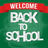 Back to school poster with paper text on chalkboard Vector