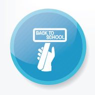 Back to school on blue button clean vector
