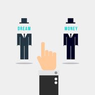 Businessman Decision between Dream and Money