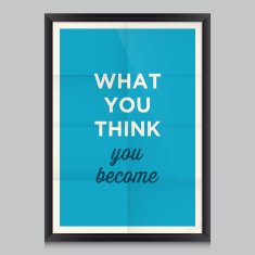 Motivational quote What you think become
