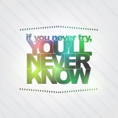 If you never try you'll know N2