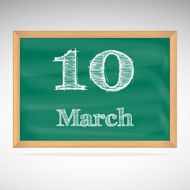 March 10 inscription in chalk on a blackboard N2