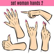 Set of woman hands in various gestures Vector illustrations