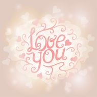 Love You Text on Blurred background with floral ornament Valentines N5