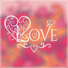 Love You Text on Blurred background with floral ornament Valentines