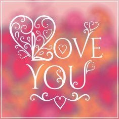 Love You Text on Blurred background with floral ornament Valentines N2