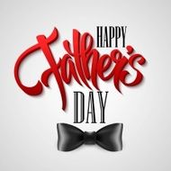 Happy Fathers day greeting card Vector illustration
