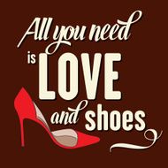 Quote Typographic Background about shoes