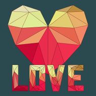 geometric abstract polygonal heart and love word for wedding