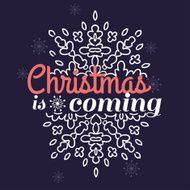 Christmas is coming card with snowflake ornament design N3