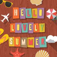 Hello lovely summer travelling background