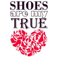 Poster &quot;Shoes are my true love&quot; N2