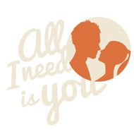 Couple kissing Flat style Inscription All I need is you