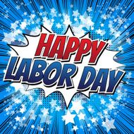 Happy Labor Day - Comic book style word