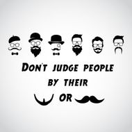 Don&#039;t judge people by their beards or mustaches N2