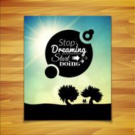 Stop dreaming strart doing phrase typographic lettering N3
