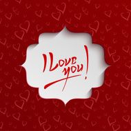 I Love You - Valentines Day Greeting Card