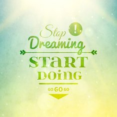 Stop dreaming strart doing phrase typographic lettering N2