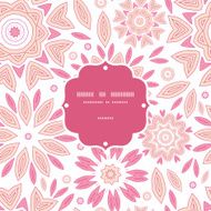 Vector pink abstract flowers frame seamless pattern background N2