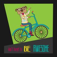 Hipster poster with nerd dog riding bike N4